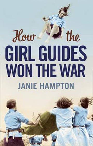 How the Girl Guides Won the War 9780007356317 Janie Hampton, Verzenden, Gelezen, Janie Hampton