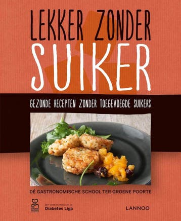 Lekker zonder suiker / Lekker zonder 9789401425674, Boeken, Verzenden, Gelezen, Wim Cleenwerck