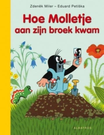 Hoe het molletje aan zijn broek kwam / Molletje Zdenêk Miler, Verzenden, Gelezen, Zdenêk Miler