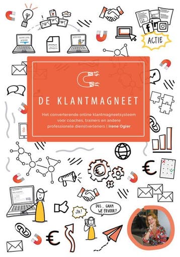 De klantmagneet 9789462470446 Irene Ogier, Verzenden, Zo goed als nieuw, Irene Ogier
