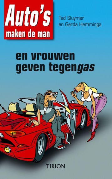 AUTOS MAKEN DE MAN EN VROUWEN TEGENGAS 9789043905909, Verzenden, Gelezen, T. Sluymer