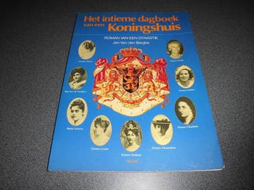 Intieme dagboek van een koningshuis 9789033300080 Berghe, Verzenden, Berghe