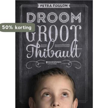 Droom groot Thibault 9789058269553 Petra Foulon, Verzenden, Petra Foulon