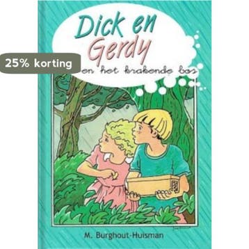 Dick en Gerdy en het krakende bos 9789055512768, Verzenden, Gelezen, M. Burghout-Huisman