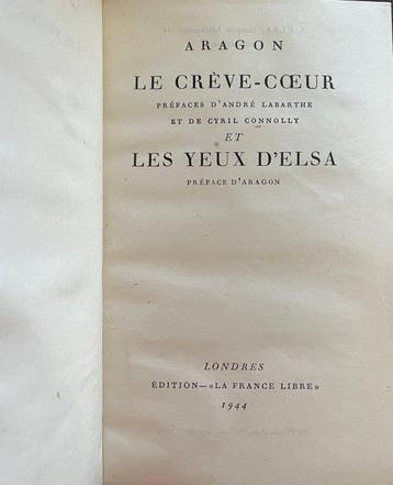 Louis Aragon - Le Crève-Cœur & Les Yeux d’Elsa - First Free