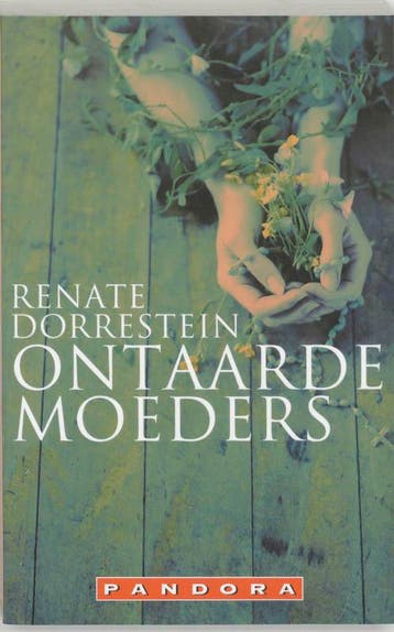Ontaarde moeders 9789025414948 Renate Dorrestein, Verzenden, Gelezen, Renate Dorrestein
