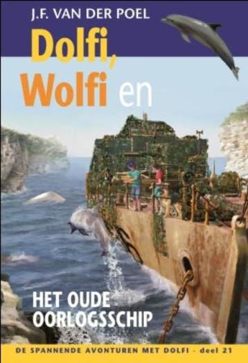 Dolfi, Wolfi en het oude oorlogsschip / De spannende, Verzenden, J.F. van der Poel