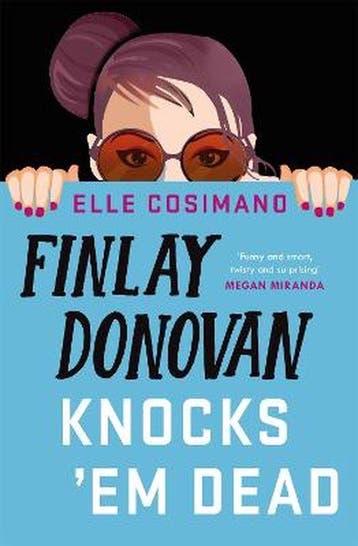 The Finlay Donovan Series- Finlay Donovan Knocks Em Dead, Verzenden, Elle Cosimano