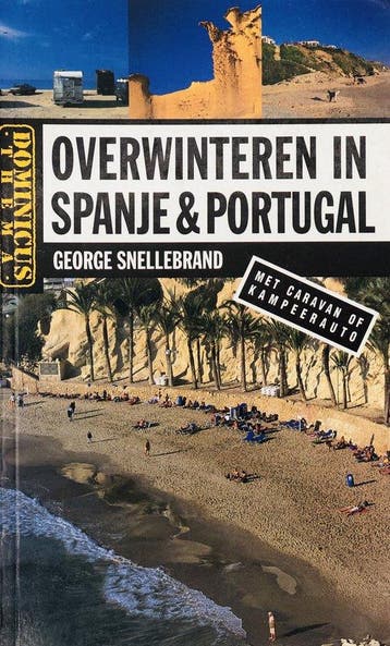 Overwinteren in Spanje en Portugal / Dominicus 9789025733964, Verzenden, G. Snellebrand