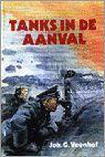 Tanks in de aanval 9789071272035 J.G. Veenhof, Verzenden, J.G. Veenhof
