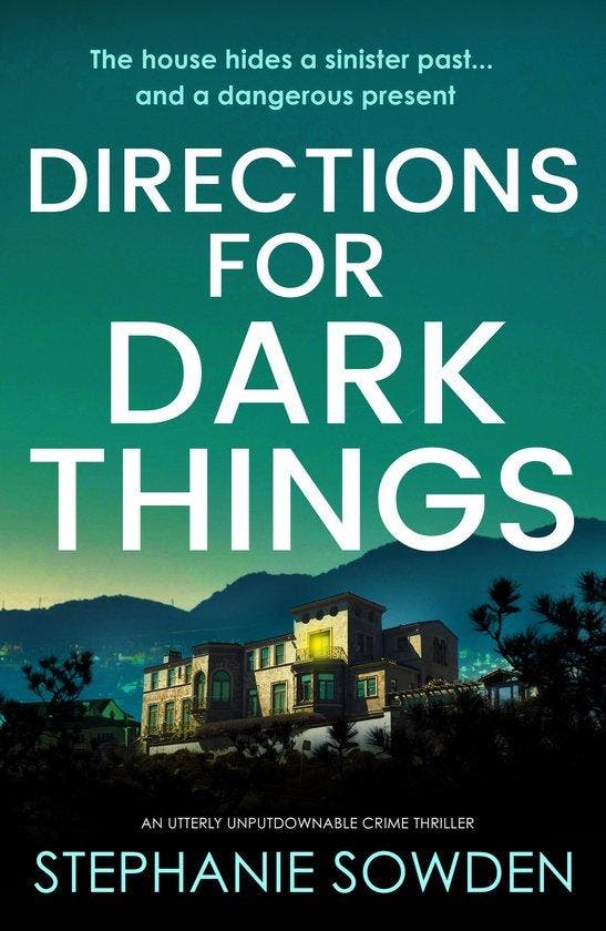Directions for Dark Things 9781800327719 Stephanie Sowden, Boeken, Taal | Engels, Zo goed als nieuw, Verzenden