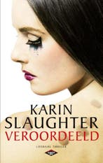 Veroordeeld / Slaughter house 9789023487241 Karin Slaughter, Verzenden, Gelezen, Karin Slaughter
