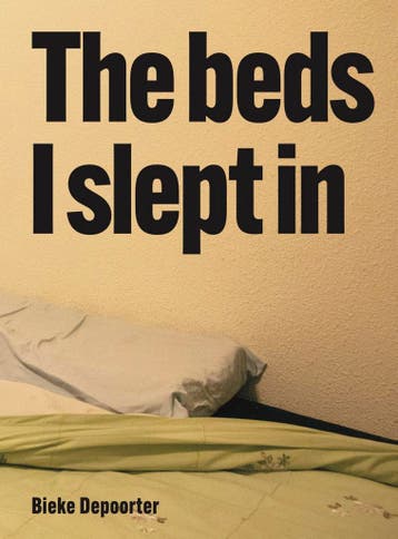Bieke Depoorter – The beds I slept in 9789493531277, Verzenden