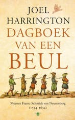 Dagboek van een beul 9789023477143 Joel Harrington, Boeken, Verzenden, Gelezen, Joel Harrington