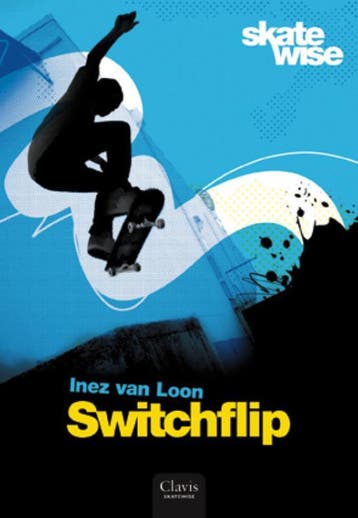 Switchflip / Skatewise / 2 9789044812398 Inez van Loon, Verzenden, Zo goed als nieuw, Inez van Loon