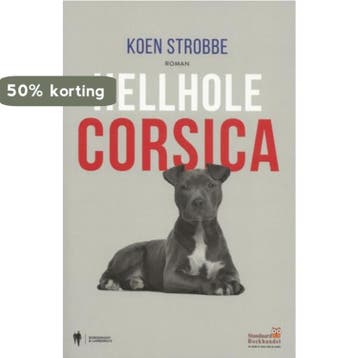 Hellhole Corsica 9786555501711 Koen Strobbe, Verzenden, Zo goed als nieuw, Koen Strobbe