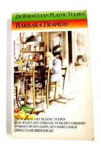 De warmte van plastic tulpen 9789010054890 Trapido, Verzenden, Gelezen, Trapido