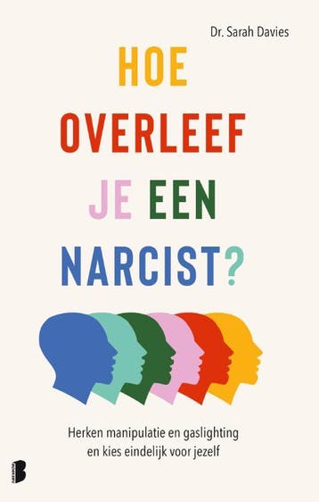 Hoe overleef je een narcist? 9789049202583 Sarah Davies, Verzenden, Sarah Davies