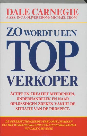 Zo wordt u een topverkoper 9789060575383 D. Carnegie, Boeken, Verzenden, Gelezen, D. Carnegie