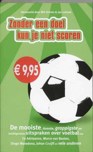 Zonder een doel kun je niet scoren 9789022989739 M. Schots, Verzenden, M. Schots