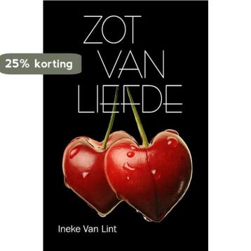 Zot van liefde 9789492775016 Ineke van Lint, Verzenden, Ineke van Lint