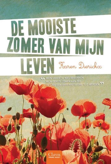De mooiste zomer van mijn leven 9789044816068 Karen Dierickx, Boeken, Verzenden, Zo goed als nieuw, Karen Dierickx