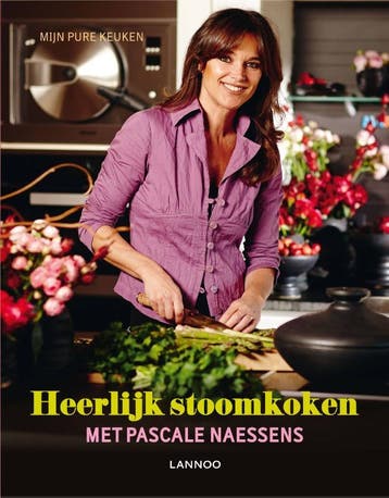 Heerlijk stoomkoken 9789401417372 Pascale Naessens, Verzenden, Zo goed als nieuw, Pascale Naessens