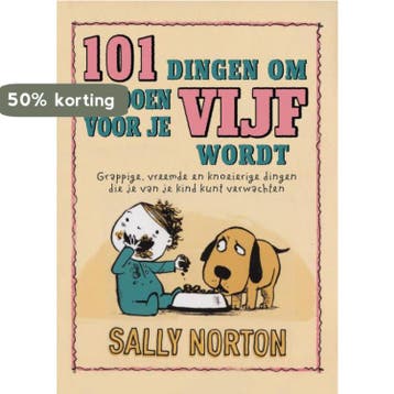 101 dingen om te doen voor je vijf wordt 9789049105402, Verzenden, Zo goed als nieuw, Sally Norton