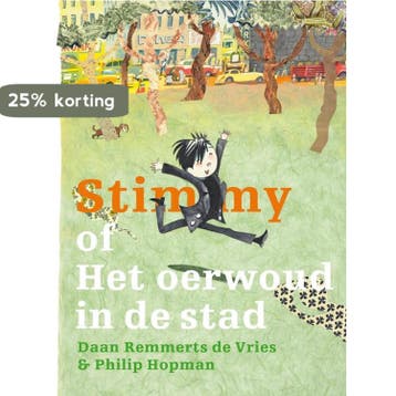 Stimmy Of Het Oerwoud In De Stad 9789059651173, Verzenden, Zo goed als nieuw, Daan Remmerts de Vries