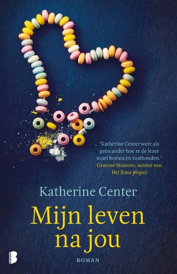 Mijn leven na jou 9789022582428 Katherine Center, Verzenden, Katherine Center