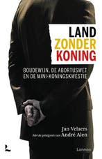 Land zonder koning 9789401492454 Jan Velaers, Boeken, Verzenden, Zo goed als nieuw, Jan Velaers