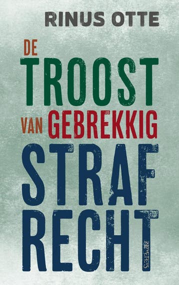 De troost van gebrekkig strafrecht (Goed), Verzenden, Nieuw