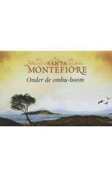 Onder de ombu-boom / Libelle Bibliotheek 9789049804145, Boeken, Verzenden, Gelezen, Santa Montefiore