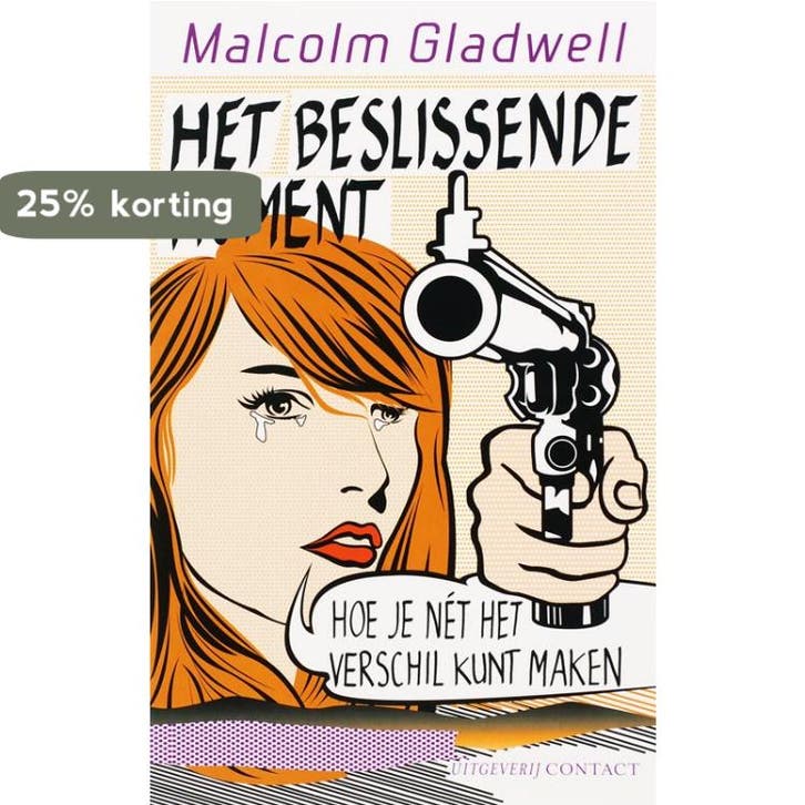 Het beslissende moment 9789025425197 Malcolm Gladwell, Boeken, Filosofie, Gelezen, Verzenden