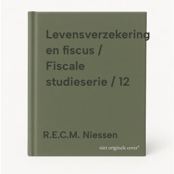 Levensverzekering en fiscus / Fiscale studieserie / 12, Verzenden, R.E.C.M. Niessen