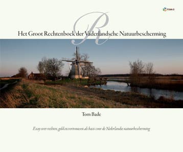 Het groot rechtenboek der vaderlandsche natuurbescherming, Verzenden, Zo goed als nieuw, Tom Bade