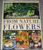 FROM NATURE FLOWERS. With delicious recipes 9789062557622, Verzenden, Kees & De Lestrieux
