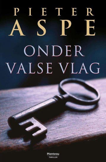 onder valse vlag - Pieter aspe 9789903246890 Pieter Aspe, Verzenden, Pieter Aspe