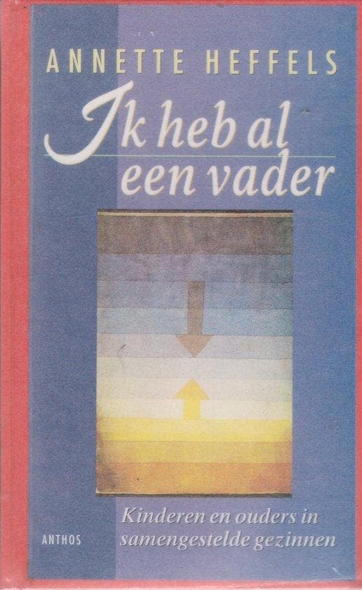 Ik heb al een vader - Annette, Livres, Psychologie, Envoi