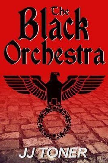 The Black Orchestra 9781908519276 Jj Toner, Verzenden, Jj Toner