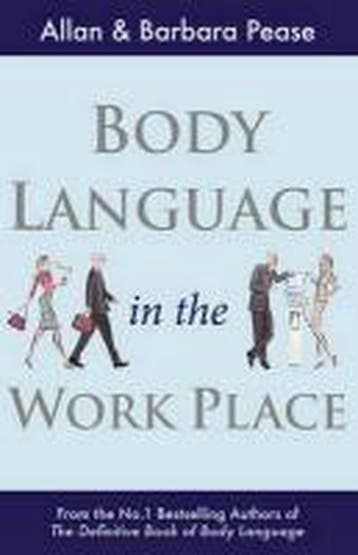 Body Language in the Workplace 9781409121008 Allan Pease, Verzenden, Allan Pease