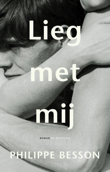 Lieg met mij 9789403186108 Philippe Besson, Verzenden, Philippe Besson