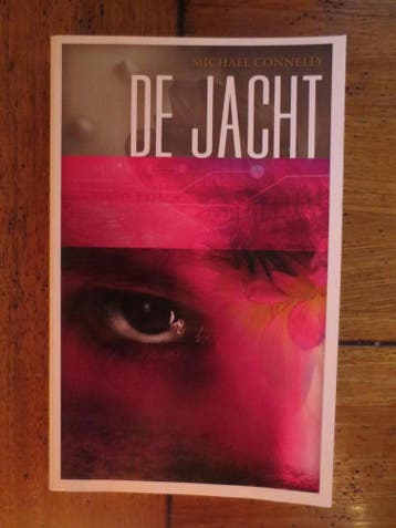 De jacht 9789022551608 Michael Connelly, Boeken, Verzenden, Gelezen, Michael Connelly