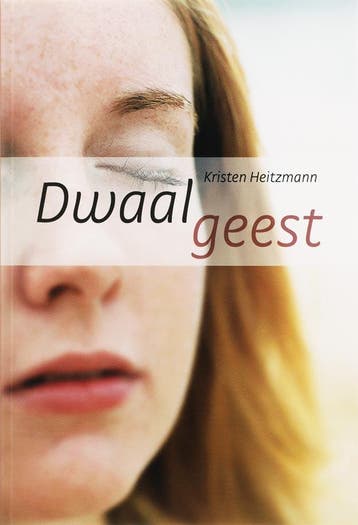 Dwaalgeest 9789085200321 Kirsten Heitzmann, Boeken, Verzenden, Gelezen, Kirsten Heitzmann