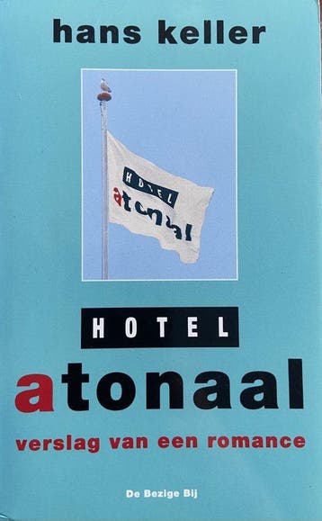 Hotel atonaal - Keller, Boeken, Verzenden, Nieuw