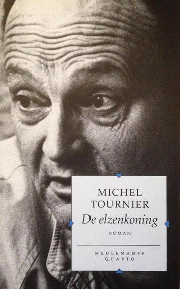 De elzenkoning / Meulenhoff Quarto 9789029026987 Tournier, Verzenden, Tournier