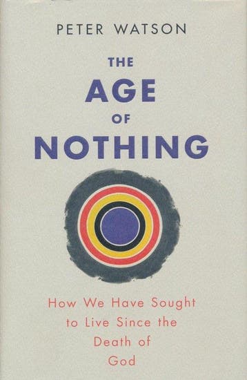 The Age of Nothing 9780297859840 Peter Watson, Verzenden, Peter Watson