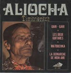 Aliosha Dimitrievitch - Gari-Gari * Les Deux Guitares * Mato, Verzenden