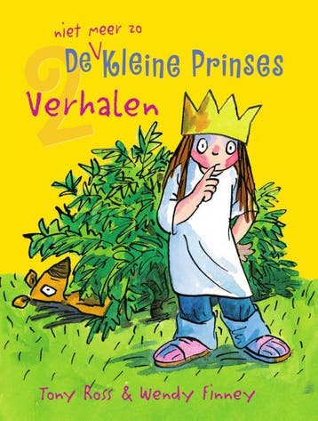 De (niet meer zo) kleine prinses / 2 verhalen / De Kleine, Verzenden, Zo goed als nieuw, Tony Ross