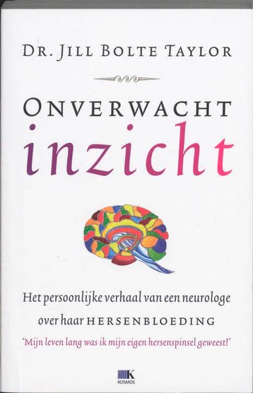 Onverwacht inzicht 9789021539256 Jill Bolte Taylor, Boeken, Verzenden, Gelezen, Jill Bolte Taylor